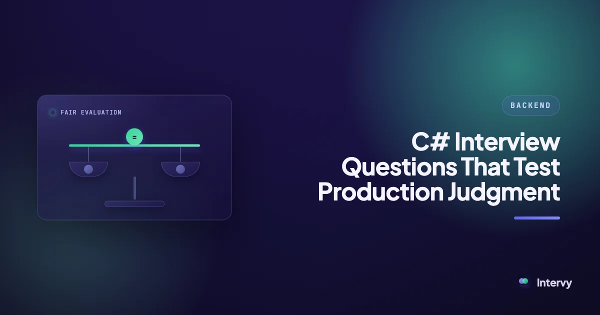 C# Interview Questions That Test Production Judgment