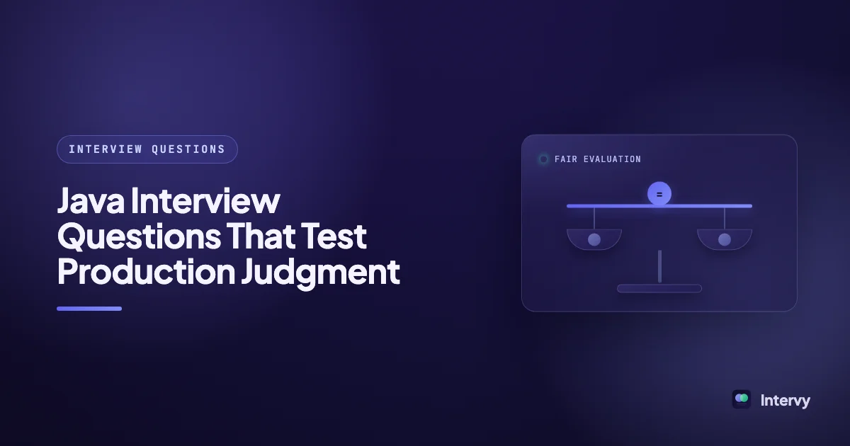 Java Interview Questions That Test Production Judgment
