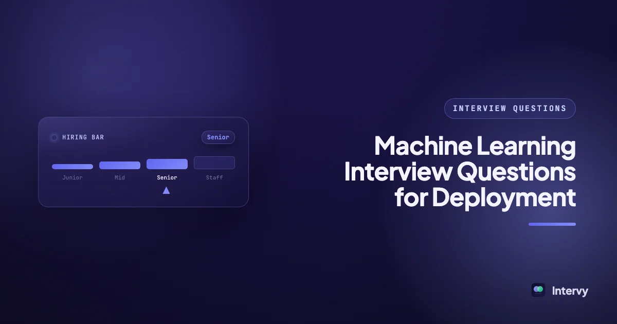 Machine Learning Interview Questions for Deployment