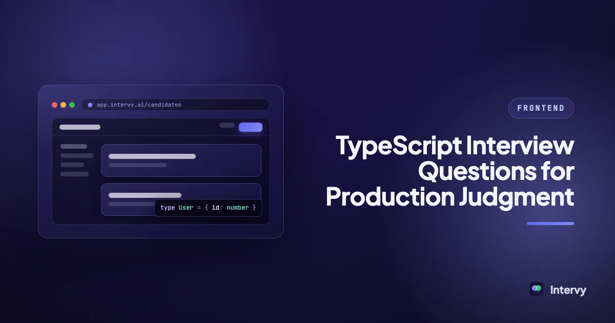 TypeScript Interview Questions for Production Judgment